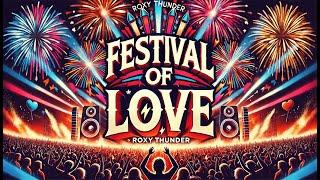 Roxy Thunder - Festival of Love (Official Music Video) ️