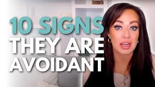 THESE Are the Top 10 Signs THEY ARE Avoidant