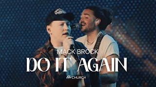 Do It Again - LW Church | Mack Brock