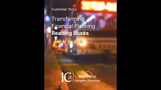 Customer Story - Reading Buses - Workday Adaptive Planning