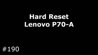 Hard Reset Lenovo P70-a