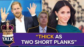 Harry "Thick As Two Short Planks" | Meghan's TV Series Trashed | Andrew's 'Paedophile Best Friend'