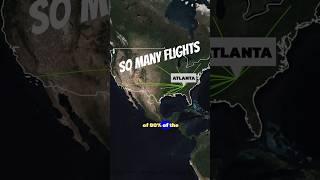 Why Atlanta Has The BUSIEST Airport In The World  #geography #aviation #atlanta