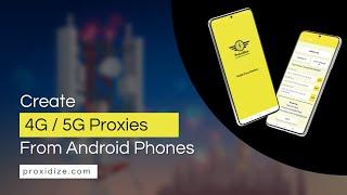 Create 5G or 4G Mobile Proxies Using Android Devices In 1 Click, 100% Free - Proxidize Android