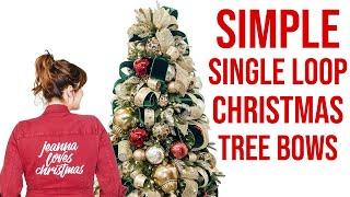 Christmas Tree Decorating Tutorial | Simple Single Loop Christmas Tree Bow