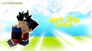 Time skip luffy/Anime battle arena/