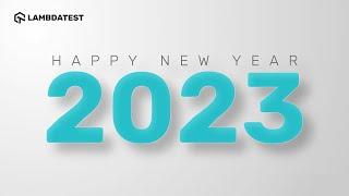 2022 at LambdaTest  | Year End Review | Looking Back At An Incredible Year