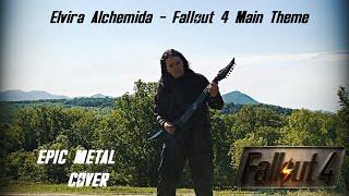 Fallout 4  Main Theme (Epic Metal cover by Elvira Alchemida, Game OST)