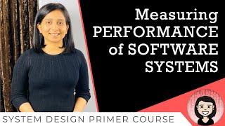 Performance Metrics of components in a software | System Design Tutorials | Lecture 15 | 2020