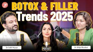 Dr. Shilpi Bhadani on filler & Botox Trends, Myths & Risks | Aesthetic Treatments | Podcast