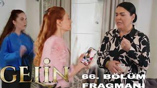 Gelin 66. Bölüm Fragmanı / Derya , Oyunu Ortaya Çıkaracak,  Bitti Beyza !!