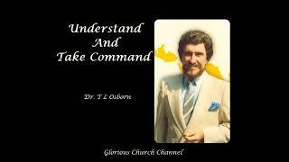 Dr. TL Osborn - Understand And Take Command 01