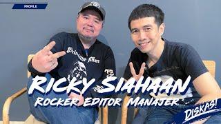 DISKAS EPISODE 36 : RICKY SIAHAAN - ROCKER EDITOR MANAGER