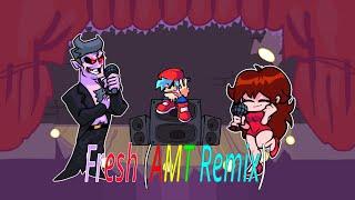 FNF Fresh (AMT Remix) but GF makes BF proud! (Animania Style!)