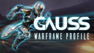 Warframe Profile - Gauss