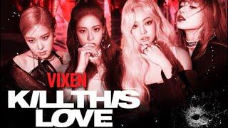 VIXEN/Turkish Cover Group|Kill This Love {Firs Cover}