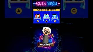 Guess Who is not dead? #quiz #quiztime #quizchallenge  #quizgame