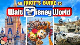 An Idiot's Guide to WALT DISNEY WORLD