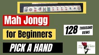 How to pick a hand in American MAH JONGG for Beginners 5.1 NMJL Lessons