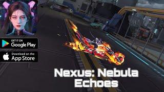 Nexus: Nebula Echoes - Gameplay (Mobile)