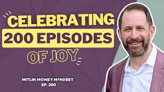 Discover the Heartbeat Behind Mitlin Money Mindset®: Special 200th Episode (Ep. 200)