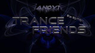 ANDY1 - Live Set TRANCE FRIENDS vol.21