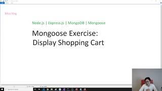 Node.js | Express.js | MongoDB | Mongoose - Mongoose Exercise: Display Shopping Cart