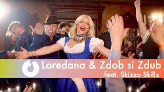 Loredana & Zdob si Zdub feat. Skizzo Skillz - La carciuma de la drum (Official Music Video)