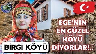 BİRGİ KÖYÜ / İZMİR