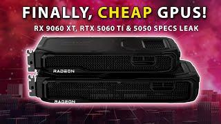 FINALLY, CHEAP GPUS! RX 9060 XT, RTX 5060 Ti & 5050 Specs LEAK