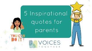 Five inspirational quotes for parents