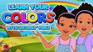 Learn Colors with Animation Song by Sisterly Vibes - Cartoon Color Songs for Kids