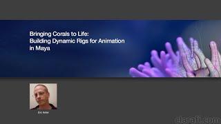 Bringing Corals to Life: Building Dynamic Rigs for Animation in Maya - Clarafi Trailer