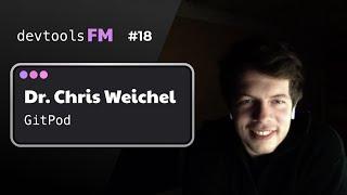 Dr. Chris Weichel - GitPod