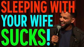 Sleeping With Your Wife Sucks | Akaash Singh | Freestyle Stand Up Comedy