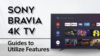 Sony BRAVIA 4K Android TV| Key features utilization