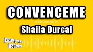 Shaila Durcal - Convenceme (Versión Karaoke)