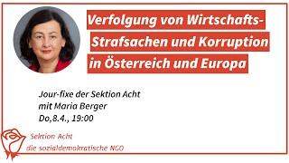 Verfolgung von Wirtschaftsstrafsachen & Korruption in Österreich und EU - Jour-fixe mit Maria Berger