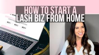 How To Start A LASH Business from HOME 