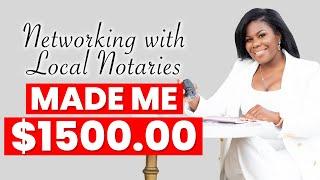 Networking With Local Notaries Made Me $1500 | How I Earn $1500 From Networking | Yourfavnotarychic