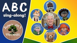 Danny Joe's Tree House | Sing the ABCs | Preschool | Alphabet | Sing-along | Puppets | Nursery Rhyme