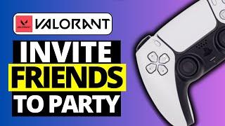 Valorant PS5 / XBOX: How To Invite Friends To Party