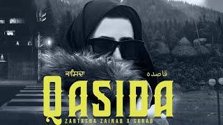 QASIDA - ZARTASHA ZAINAB x SARAB ਕਾਸਿਦਾ  قاصدہ