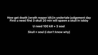 How get death / reaper sans in undertale judgement day