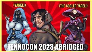 Warframe: Tennocon 2023 ABRIDGED - The Future is NOW Old Man!