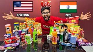 DESI INDIAN SNACKS VS FOREIGN SNACKS