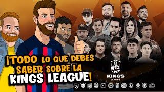 TODO lo que debes saber de la KINGS LEAGUE de Piqué e Ibai para entenderla al 100%