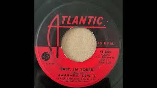 BARBARA LEWIS - BABY’ I’M YOURS