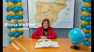 Entrevista a la docente Ginesa Martínez Villa