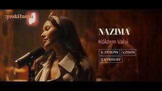 Nazima | Kóktem Valsі | Yeski Taspa